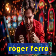 roger ferro